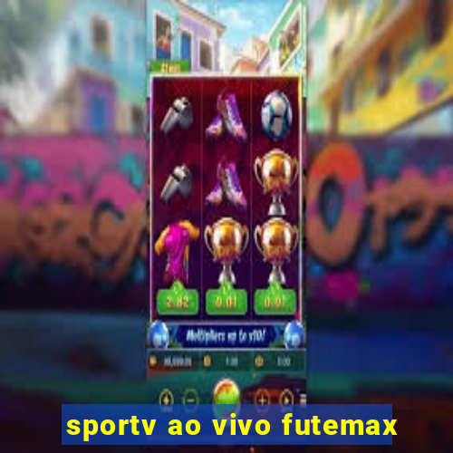 sportv ao vivo futemax